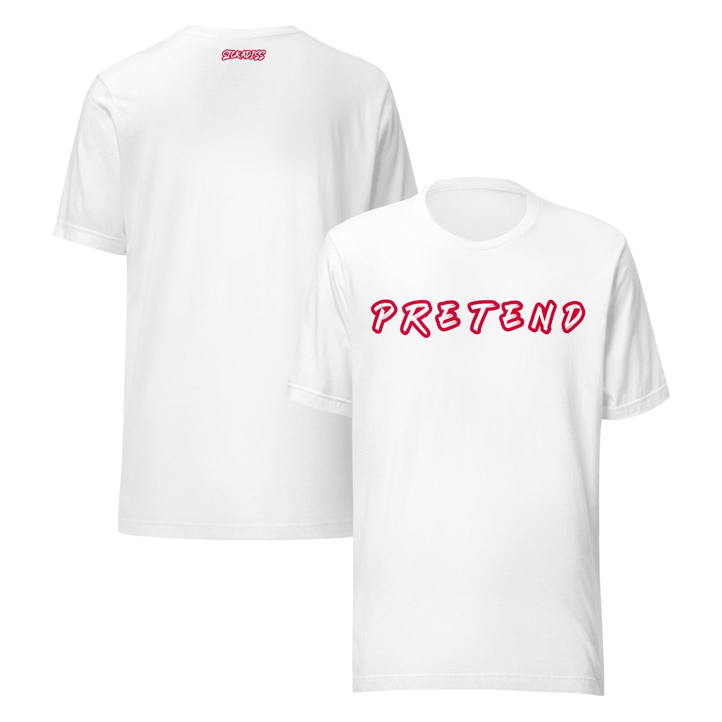 PRETEND white unisex T-shirt front graphic